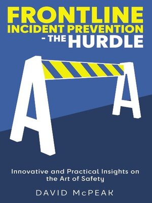 cover image of Frontline Incident Prevention: The Hurdle